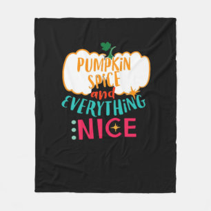 Pumpkin Spice And Everything Nice Love Autumn Fami Fleece Blanket