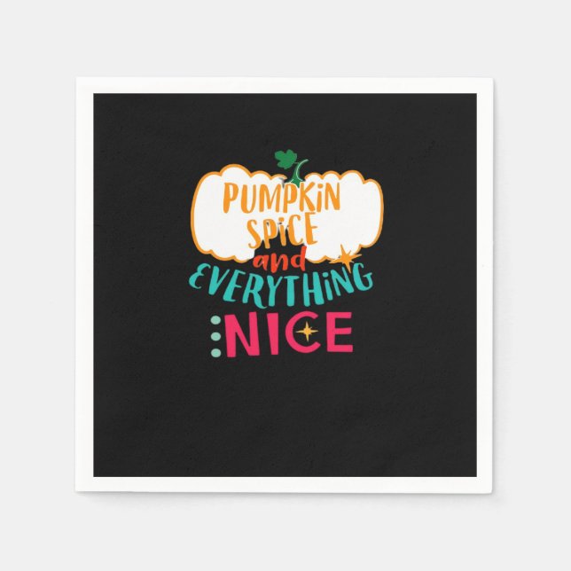 Pumpkin Spice And Everything Nice Love Autumn Fami Napkin (Front)