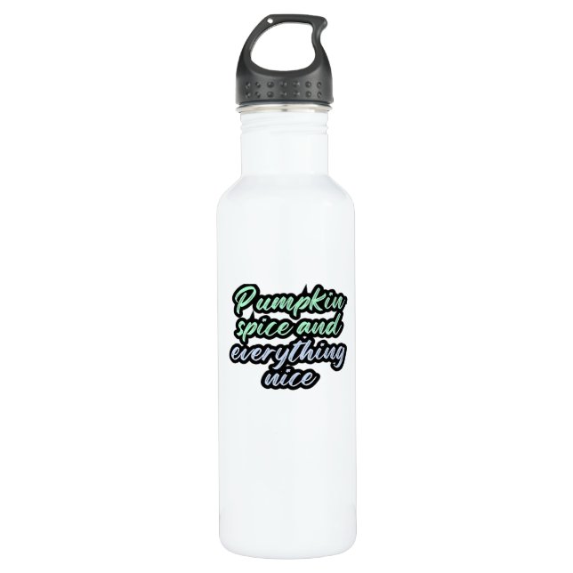 Pumpkin Spice And Everything Nice - Meme Quote For 710 Ml Water Bottle (Front)