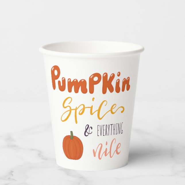 Pumpkin Spice and everything nice Paper Cups (Front)