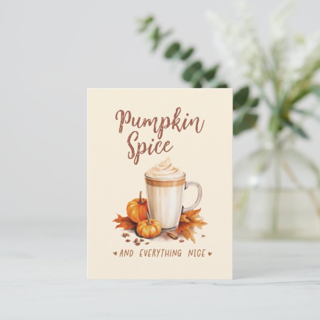 Pumpkin Spice and Everything Nice Postcard (Standing Front)