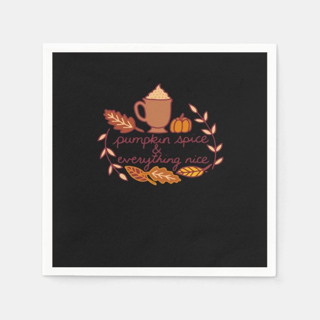 Pumpkin Spice And Everything Nice PSL Coffee Overs Napkin (Front)