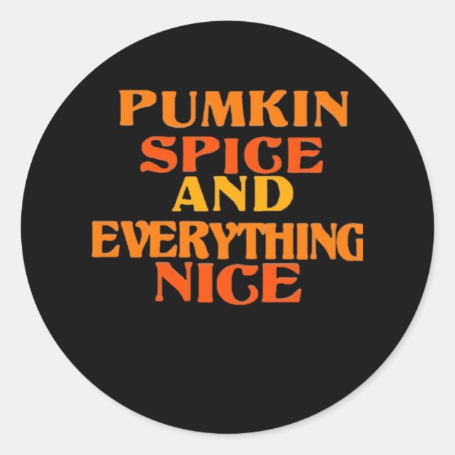 Pumpkin Spice And Everything Nice Quote Sloth Classic Round Sticker (Front)