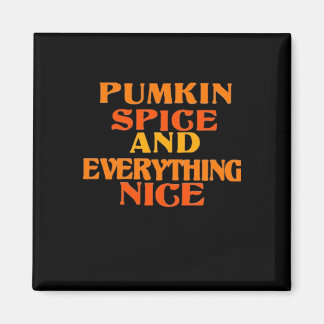 Pumpkin Spice And Everything Nice Quote Sloth Magnet