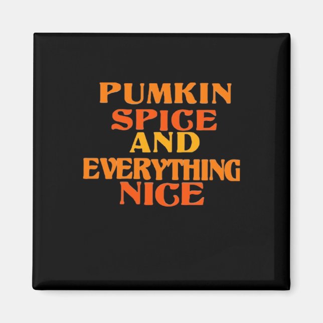 Pumpkin Spice And Everything Nice Quote Sloth Magnet (Front)