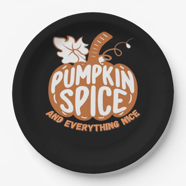 Pumpkin Spice And Everything Nice Slogan Design Paper Plate (Front)