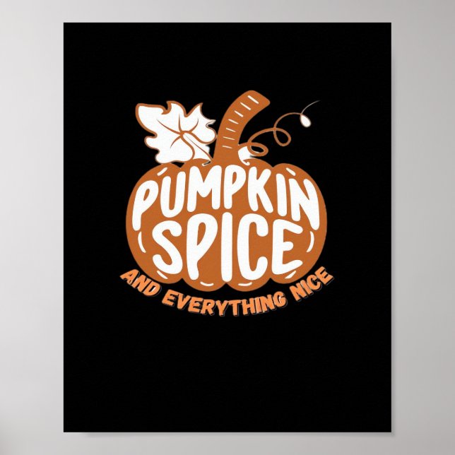 Pumpkin Spice And Everything Nice Slogan Design Poster (Front)