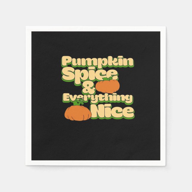 Pumpkin Spice And Everything Nice Slogan Funny Napkin (Front)