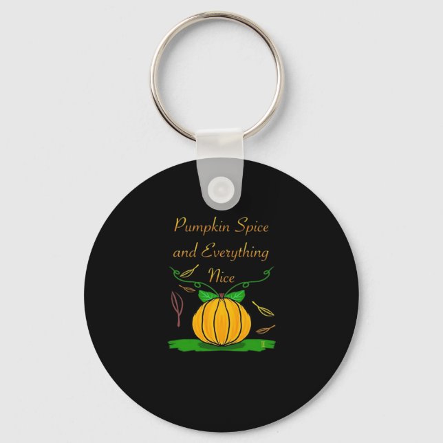 Pumpkin Spice And Everything Nice Slogan Halloween Key Ring (Front)