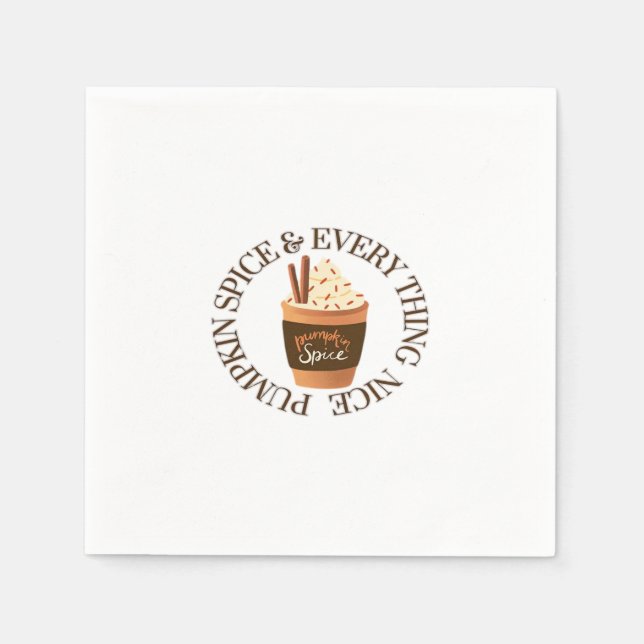Pumpkin Spice And Everything Nice Slogan Quote Napkin (Front)
