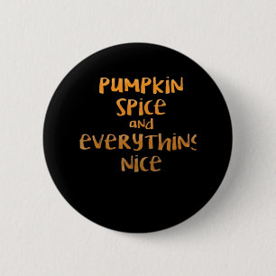 Pumpkin Spice And Everything Nice Sloth Design 6 Cm Round Badge