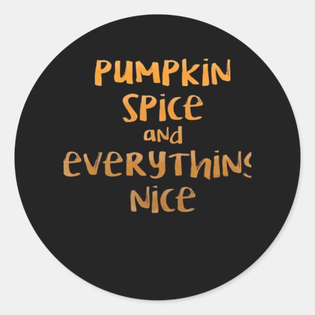 Pumpkin Spice And Everything Nice Sloth Design Classic Round Sticker (Front)