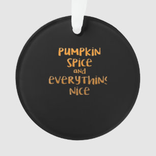Pumpkin Spice And Everything Nice Sloth Design Ornament