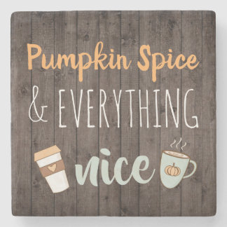 Pumpkin Spice and Everything Nice Stone Coaster