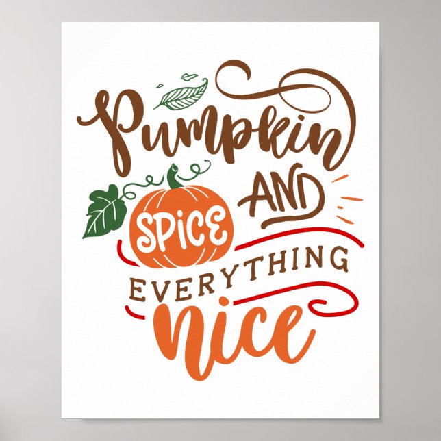 Pumpkin Spice and Everything Nice Typography  Poster (Front)