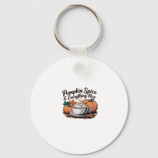 Pumpkin Spice And Everything Nice - Viral Quote Fo Key Ring