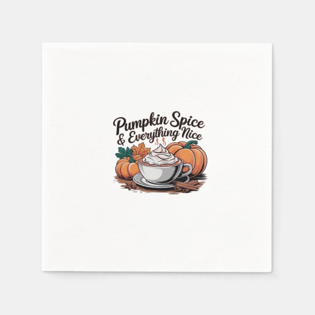 Pumpkin Spice And Everything Nice - Viral Quote Fo Napkin (Front)