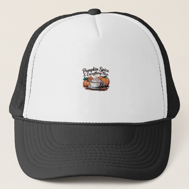 Pumpkin Spice And Everything Nice - Viral Quote Fo Trucker Hat (Front)