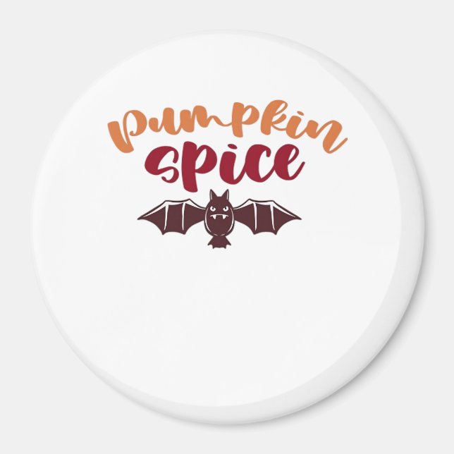 Pumpkin Spice And Everything Nice Viral Slogan & Q Magnet (Front)