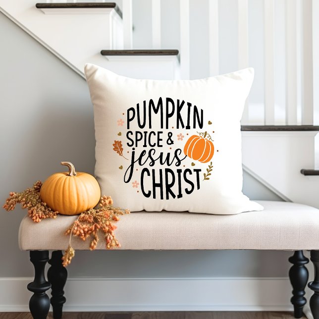Pumpkin Spice and Jesus Christ Autumn Christian Cushion (Pumpkin Spice and Jesus Christ Autumn Christian Throw Pillow)