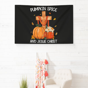 Pumpkin Spice and Jesus Christ Banner