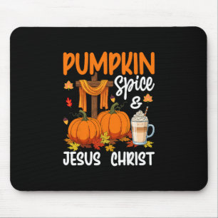 Pumpkin Spice And Jesus Christ Christian Autumn Th Mouse Pad