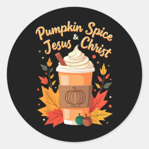 Pumpkin Spice And Jesus Christ Christian Thanksgiv Classic Round Sticker