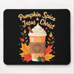 Pumpkin Spice And Jesus Christ Christian Thanksgiv Mouse Pad