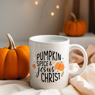 Pumpkin Spice and Jesus Christ Coffee Mug