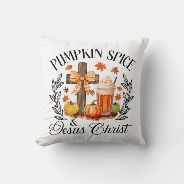 Pumpkin Spice And Jesus Christ Cross Pumpkin Chris Cushion (Front)