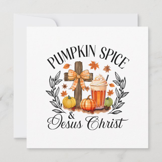 Pumpkin Spice And Jesus Christ Cross Pumpkin Chris Invitation (Front)