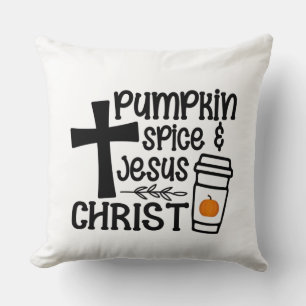 Pumpkin Spice and Jesus Christ Cushion