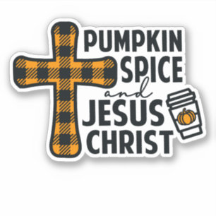 Pumpkin Spice and Jesus Christ - Faith