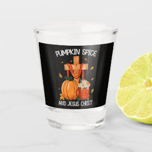 Pumpkin Spice and Jesus Christ Shot Glass