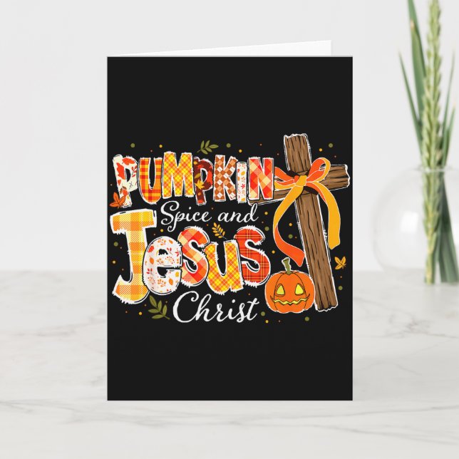 Pumpkin Spice And Jesus Fall Faith  Card (Front)