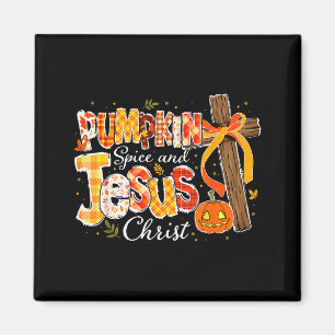 Pumpkin Spice And Jesus Fall Faith Magnet