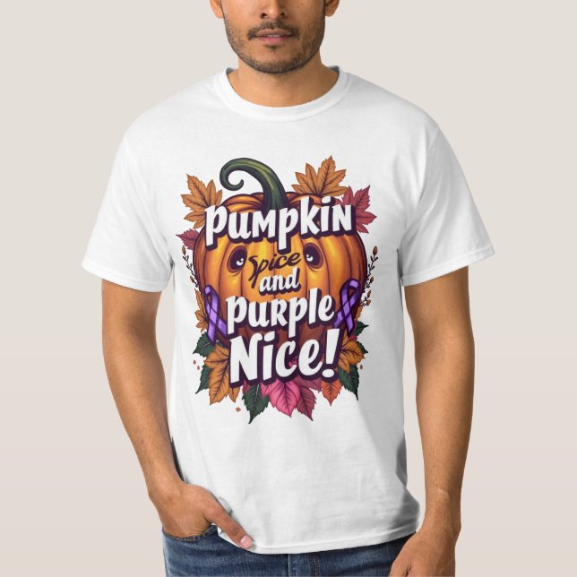 Pumpkin Spice and Purple Nice: Funny Fall Awarenes T-Shirt (Front)