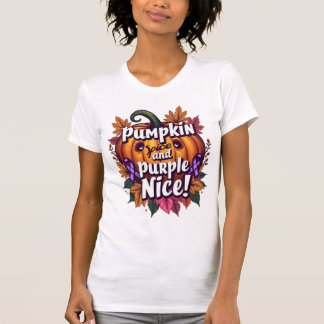 Pumpkin Spice and Purple Nice: Funny Fall Awarenes T-Shirt
