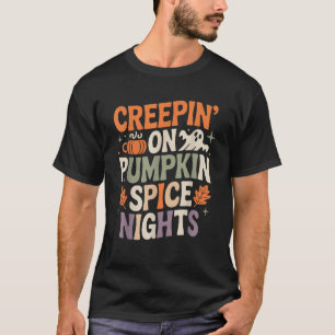 Pumpkin Spice and Spooky Nights Harvest and Autumn T-Shirt