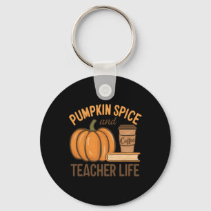 Pumpkin Spice And Teacher Life Halloween Teacher Key Ring