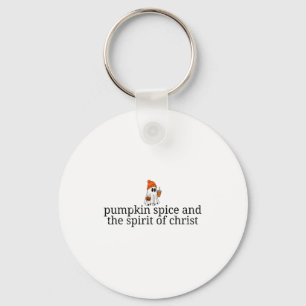 Pumpkin Spice And The Spirit Of Christ, Christian Key Ring