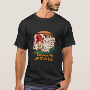 Pumpkin Spice Autumn Coffee Halloween Gnome Thanks T-Shirt