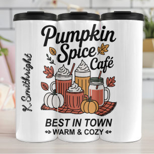 Pumpkin Spice Cafe Best in Town Thermal Tumbler