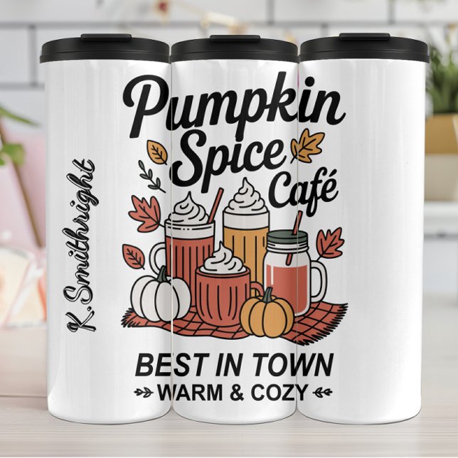 Pumpkin Spice Cafe Best in Town Thermal Tumbler (Creator Uploaded)