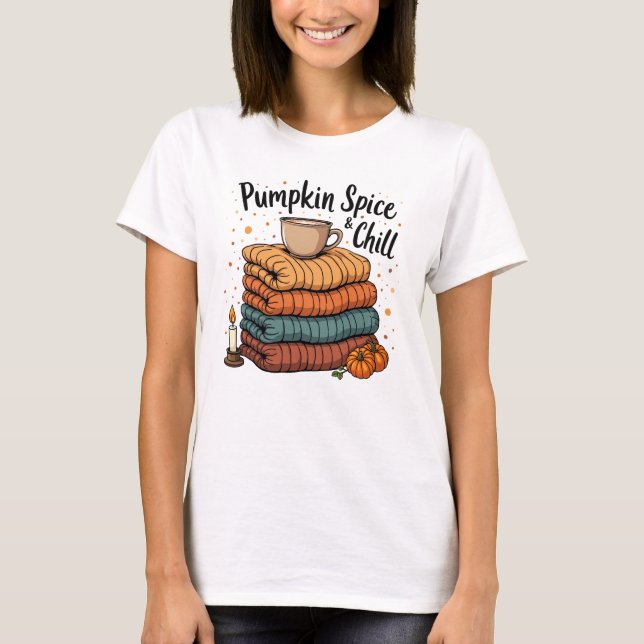 Pumpkin Spice & Chill - Cosy Blankets and Latte T-Shirt (Front)
