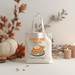 Pumpkin Spice & Chill Funny Thanksgiving Fall Pun Tote Bag