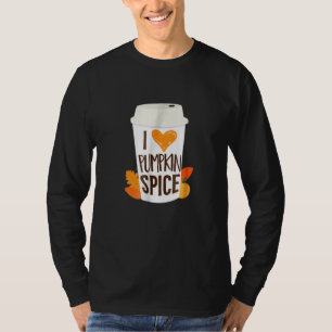 Pumpkin Spice Coffee Latte Fall Autumn Season And T-Shirt