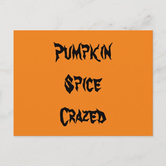 Pumpkin Spice Crazed Postcard (Front)