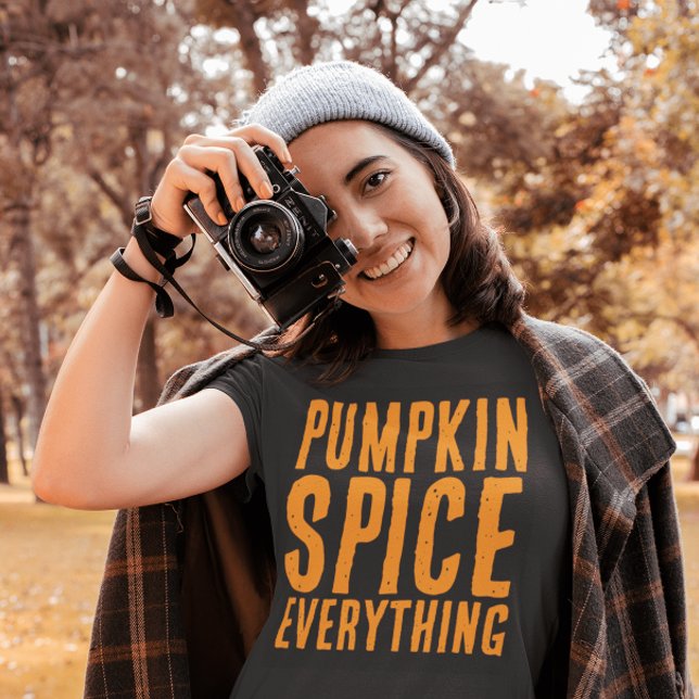 PUMPKIN SPICE EVERYTHING AUTUMN T-SHIRTS (Creator Uploaded)