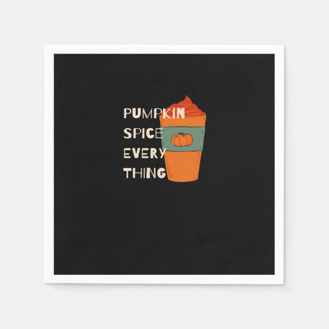Pumpkin Spice Everything Classic Funny Autumn Napkin (Front)